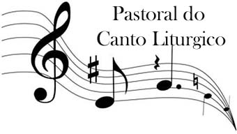 Pastoral do Canto e Música Litúrgica