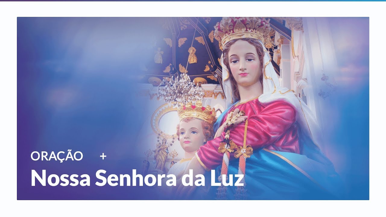 02 de fevereiro Dia de Nossa Senhora da Luz Diocese de Luz
